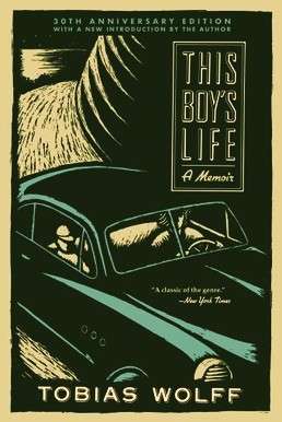 Tobias Wolff: This boy’s life