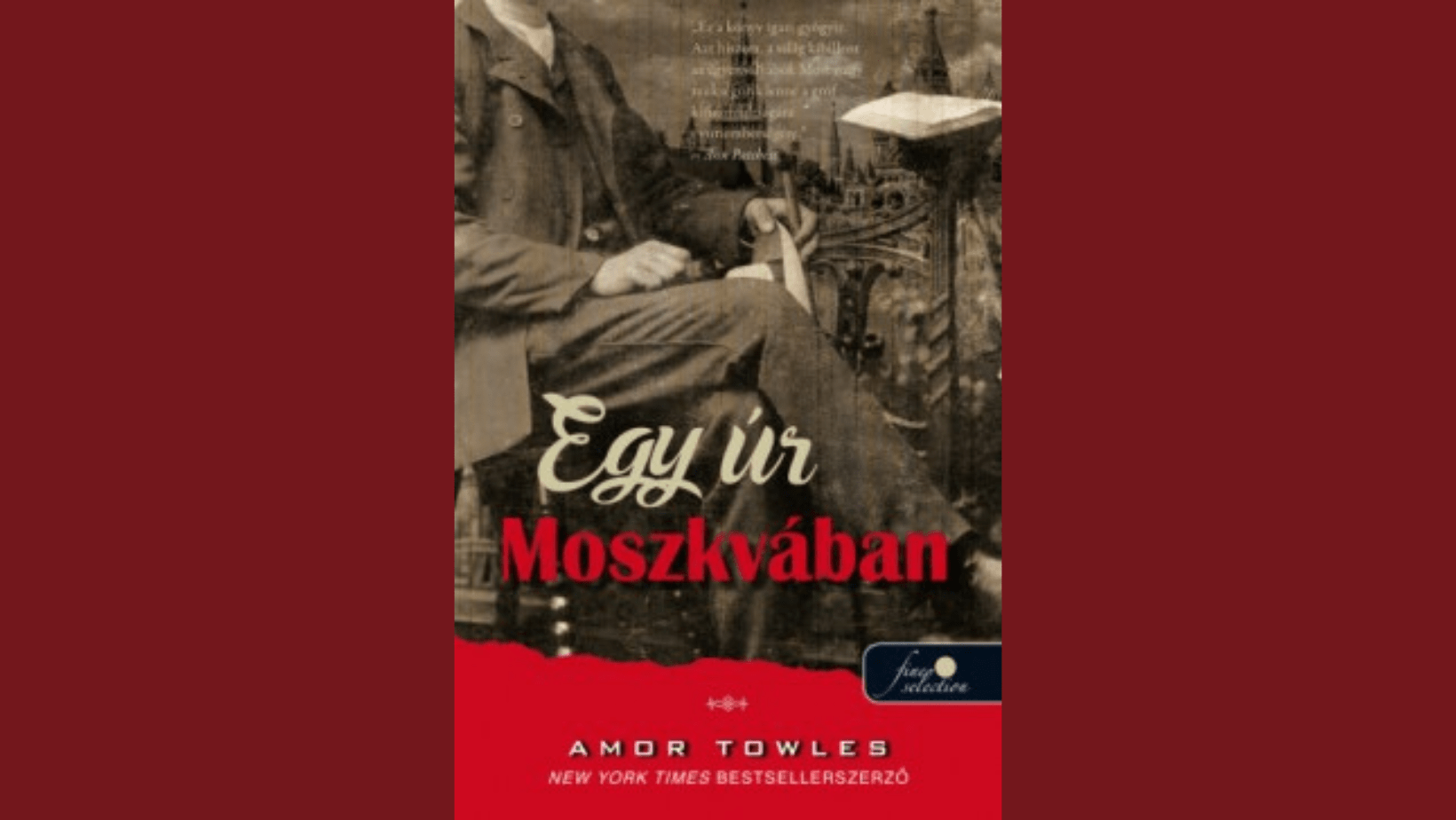 Egy úr Moszkvában